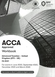  ACCA Advanced Taxation (ATX - UK) (FA2021) Workbook (Valid Till March 2023) - 9781509742547 - BPP Learning Media