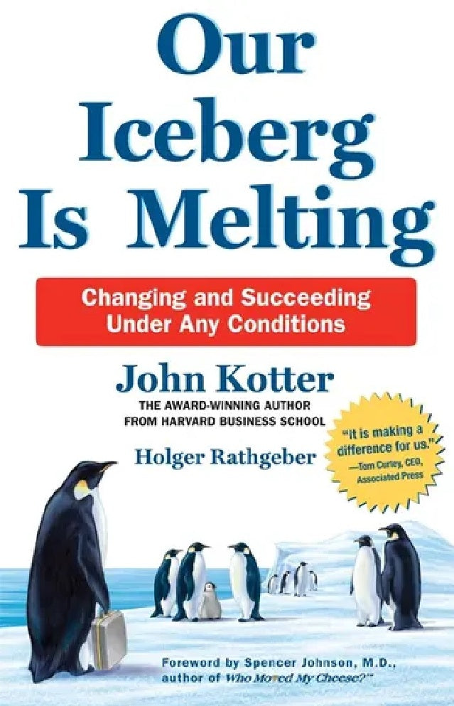 Our Iceberg is Melting - John Kotter - 9781509830114 - Pan Macmillan