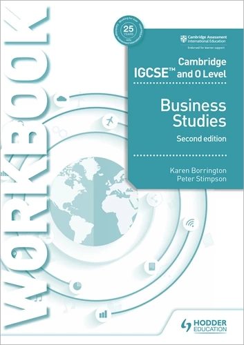 Cambridge IGCSE and O Level Business Studies Workbook 2nd edition - Karen Borrington - 9781510421257 - Ho