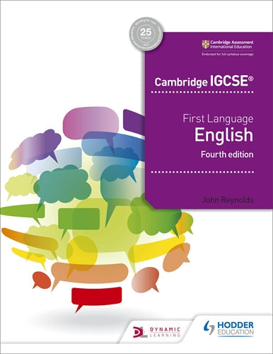 Cambridge IGCSE First Language English 4th edition - John Reynolds - 9781510421318 - Hodder Education