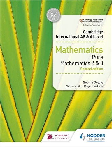 Cambridge International AS & A Level Mathematics Pure Math 2&3 second edition - Sophie - 9781510421738 - Hodder