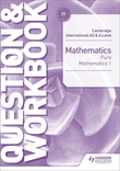 Cambridge International AS & A Level Mathematics Pure Math 1 Question & Workbook - Greg - 9781510421844 - Hodder