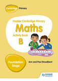 Hodder Cambridge Primary Maths Activity Book B Foundation Stage - Paul Broadbent - 9781510431836 - HODDER EDUCATION