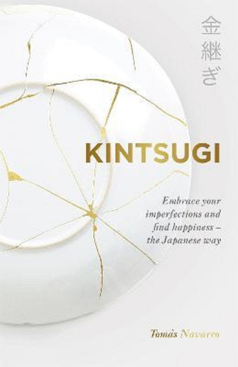 Kintsugi : Embrace your imperfections - Tomas Navarro - 9781529366839 - Hodder & Stoughton