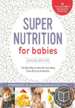 Super Nutrition for Babies - Revised Edition -  Katherine Erlich - 9781592338405 - Fair Winds Press