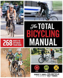 The Total Bicycling Manual : 268 Ways to Optimize Your Ride - Robert - 9781681888262 - Weldon Owen