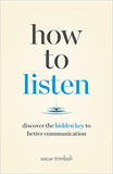 How to Listen: Discover the Hidden Key to Better Communication - Oscar Trimboli - 9781774581919 - Page Two