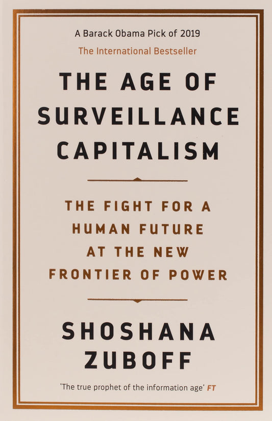 The Age of Surveillance Capitalism - Professor Shoshana Zuboff - 9781781256855 - Profile Books