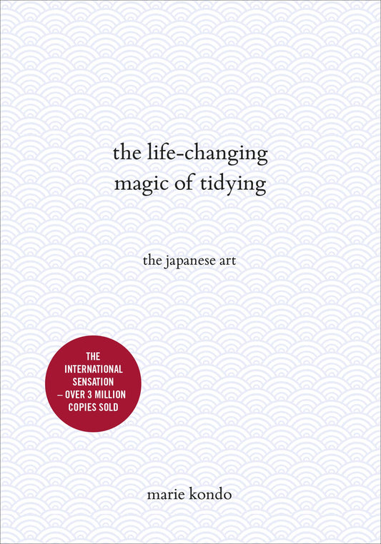 The Life-Changing Magic of Tidying : The Japanese Art - Marie Kondo - 9781785040443 - Ebury Publishing