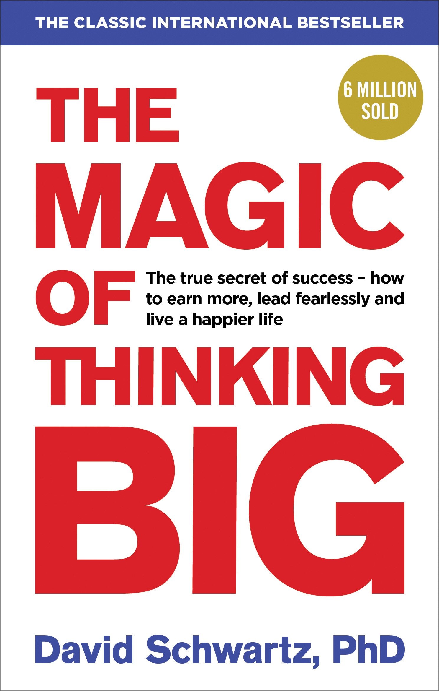 The Magic of Thinking Big - David J Schwartz - 9781785040474 - Ebury Publishing