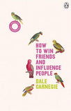 How to Win Friends and Influence People - Dale Carnegie - 9781785042409 - Penguin Books