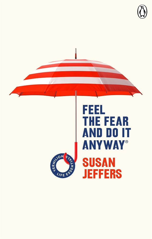 Feel The Fear And Do It Anyway - Susan Jeffers - 9781785042652 - Ebury Publishing