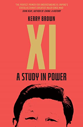 Xi : A Study in Power - Kerry Brown - 9781785788086 - Icon Books