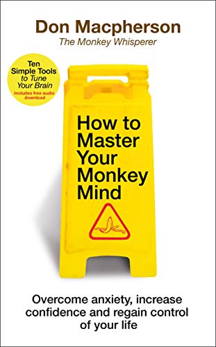  How to Master Your Monkey Mind - Don Macpherson - 9781787633575 - Bantam Press UK