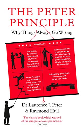 The Peter Principle : Why Things Always Go Wrong - Raymond Hull - Raymond Hull - 9781788166058 - Profile Books
