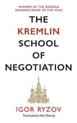 The Kremlin School of Negotiation - Igor Ryzov - 9781838852917 - Canongate Books Ltd