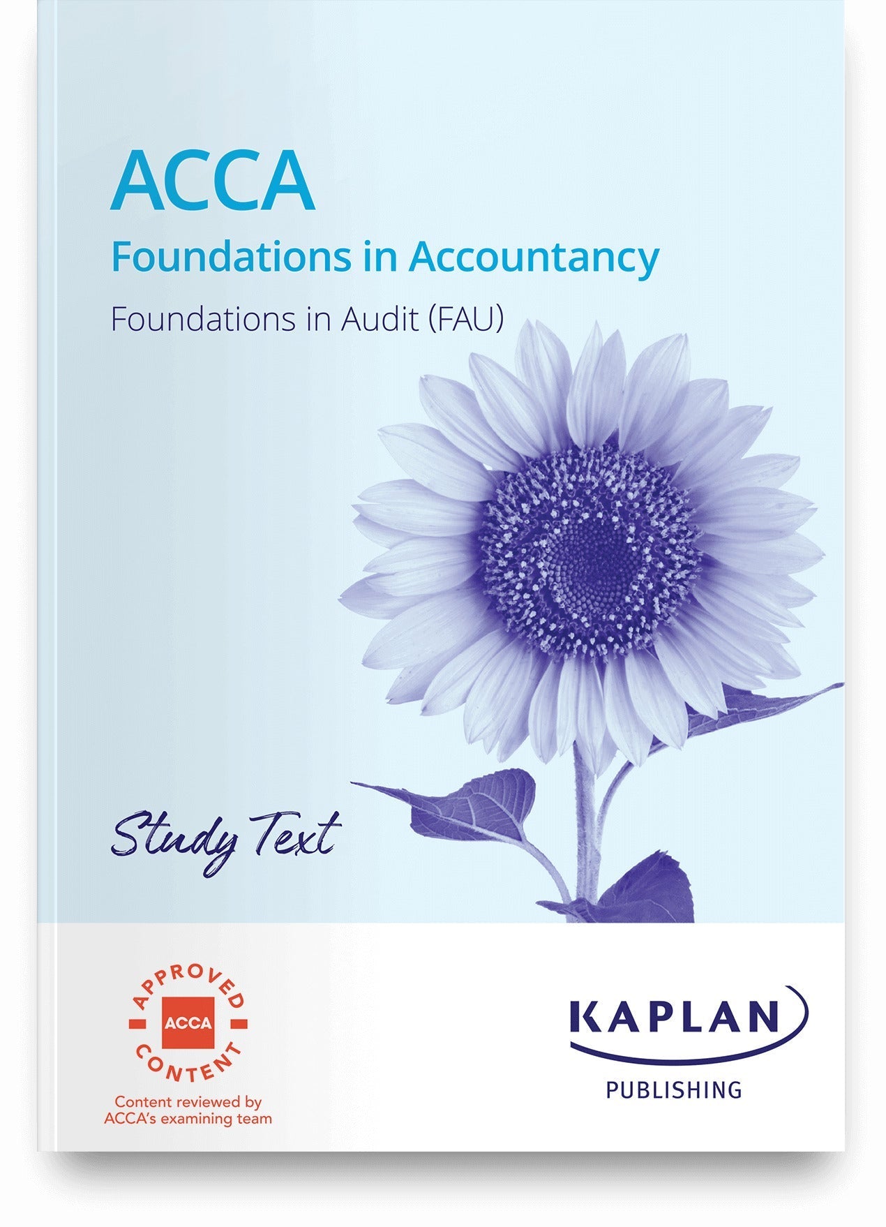 ACCA Foundations in Audit (FAU) Study Text (Valid Till June 2024) - Kaplan - 9781839963537 - Kaplan Publishing