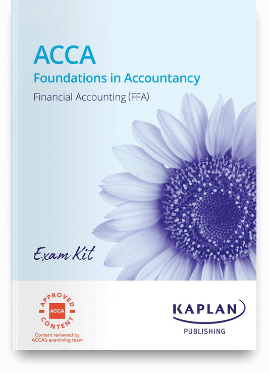 ACCA FIA Financial Accounting (FFA) Exam Kit (Valid Till Aug 2024) - Kaplan - 9781839963872 - Kaplan Publishing