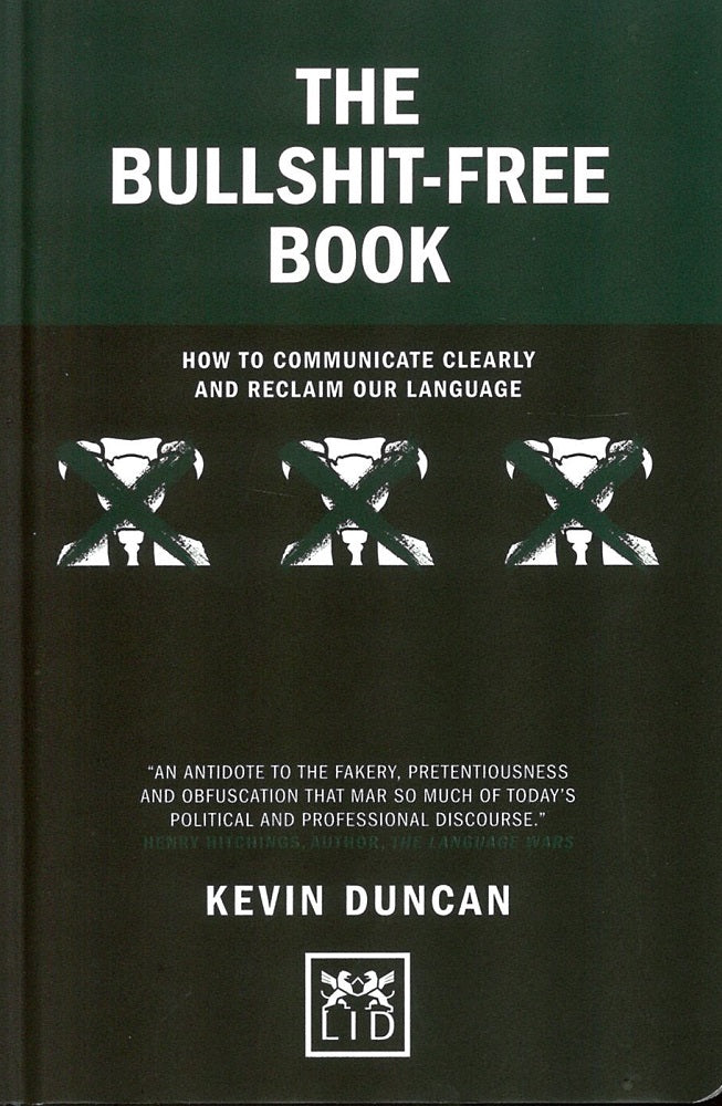 How to communicate clearly and reclaim our language - Kevin Duncan - 9781911671503 - LID Publishing
