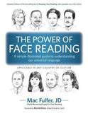 The Power of Face Reading : A simple illustrated guide - Mac Fulfer - 9781942718031 - Global Insight Communications