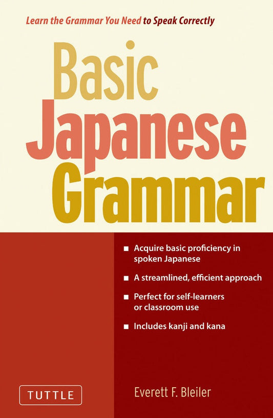 Basic Japanese Grammar - Everett F. Bleiler - 9784805311431 - Tuttle Publishing