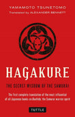 Hagakure : The Secret Wisdom of the Samurai - Yamamoto Tsunetomo - 9784805311981 - Tuttle Publishing