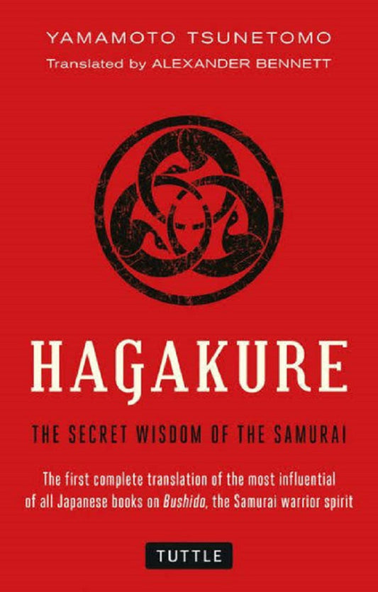 Hagakure : The Secret Wisdom of the Samurai - Yamamoto Tsunetomo - 9784805311981 - Tuttle Publishing