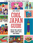 Cool Japan Guide : Fun in the Land of Manga - Abby Denson - 9784805312797 - Tuttle Publishing