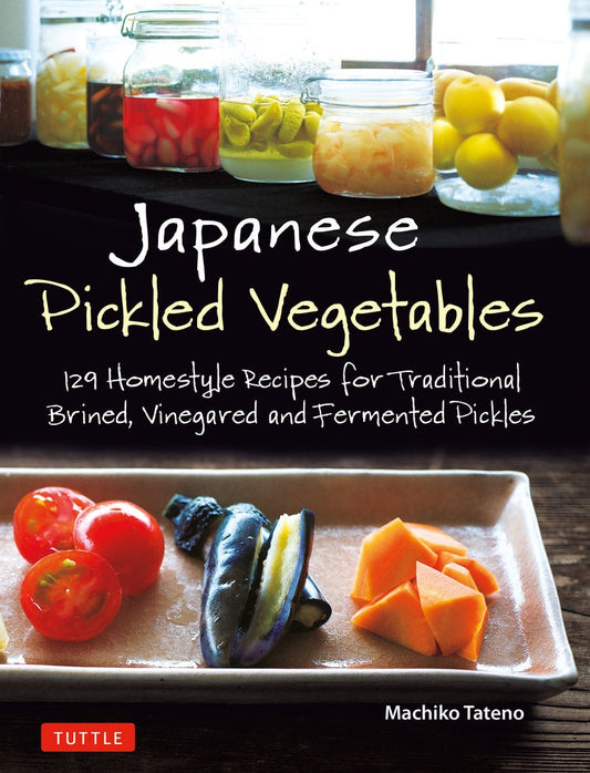 Japanese Pickled Vegetables - Machiko Tateno - 9784805315309 - Tuttle Publishing