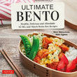  Ultimate Bento : Healthy, Delicious and Affordable - Marc Matsumoto - 9784805315675 - Tuttle Publishing