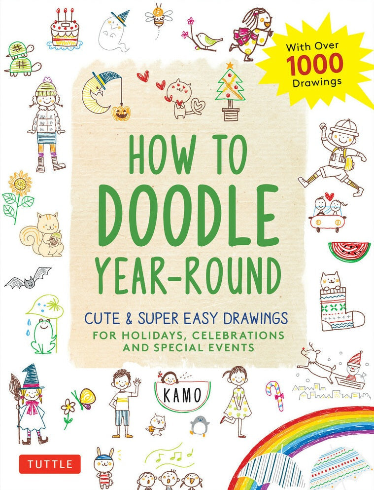 How to Doodle Year-Round : Cute & Super Easy Drawings for Holidays - Kamo - 9784805315866 - Tuttle Publishing