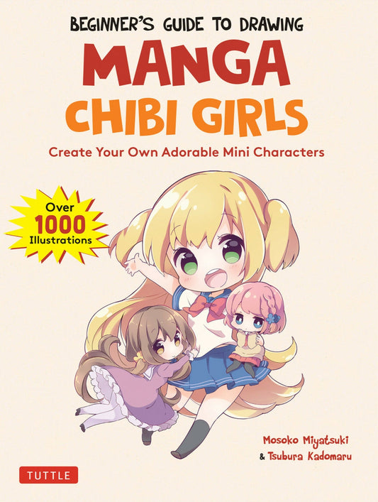 Beginners Guide to Drawing Manga Chibi Girls - Mosoko Miyatsuki - 9784805316139 - Tuttle Publishing