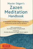 Master Dogen's Zazen Meditation Handbook - Eihei Dogen - 9784805316924 - Tuttle Publishing