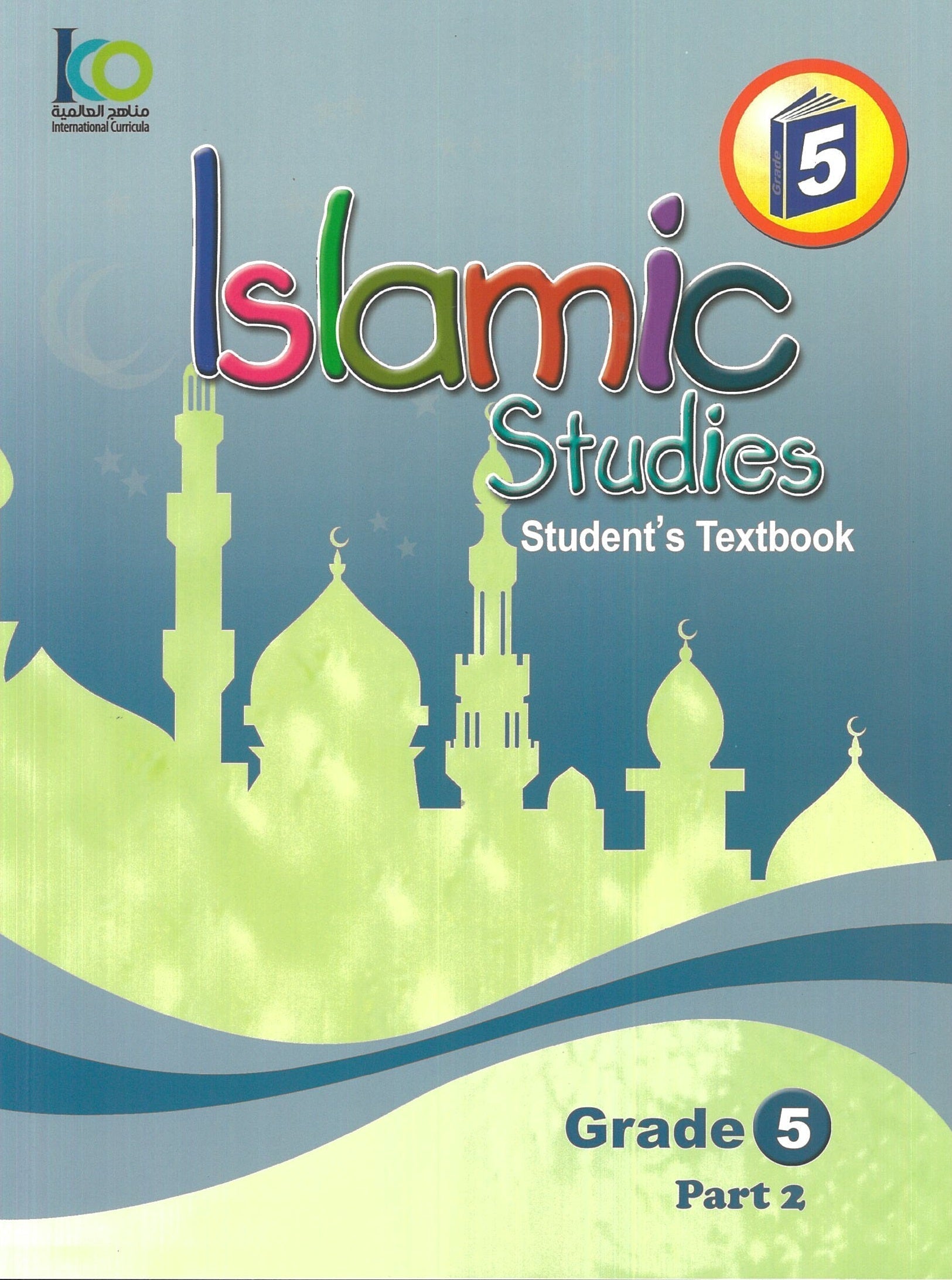 Islamic Students Textbook Gred 5 (Part 2) - 9786038059142 - International Curricula Organization