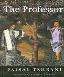 The Professor - Faisal Tehrani - 9789670311432 - Gerakbudaya