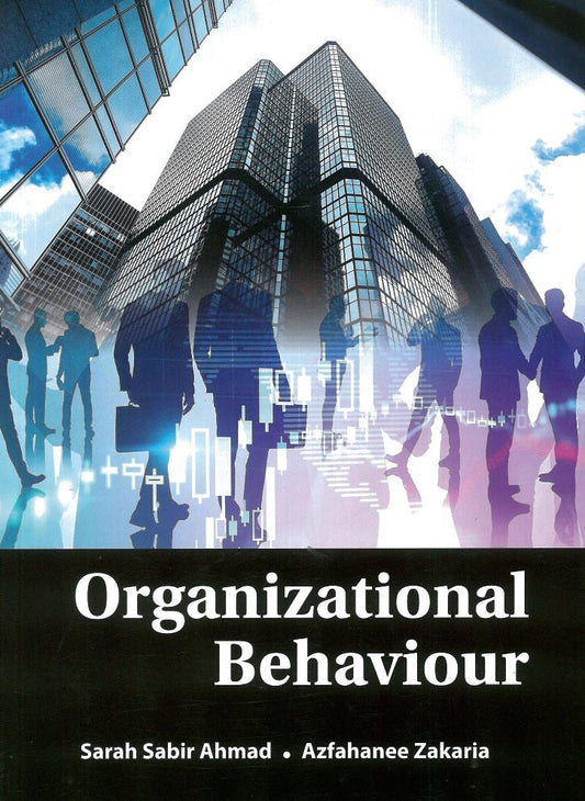 Organizational Behaviour - Sarah Sabir Ahmad - 9789670761626 - McGraw Hill Education