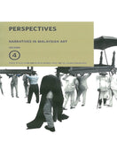 Narratives In Malaysian Art Volume 4: PERSPECTIVES - Nur Hanim - 9789671001189 - RogueArt