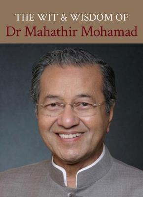 The Wit And Wisdom Of Dr Mahathir Mohamad - Mahathir Mohamad - 9789671061763 - Editions Didier Millet