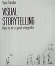 Visual Storytelling: How to Be a Good Storyteller - Tanaka - 9789671526200 - 42nd Pictures Sdn Bhd