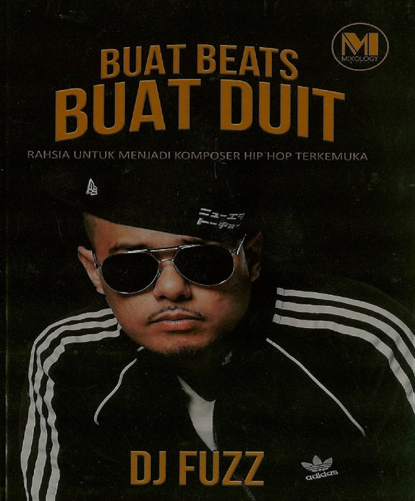 Buat Beats Buat Duit - DJ FUZZ - 9789671527641 - Mixology Music