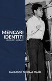 Mencari Identiti: Budak Surau - Mahmood Zuhdi Ab Majid - 9789672007364 - ILHAM Press