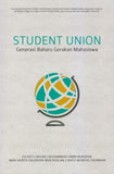 STUDENT UNION : GENERASI BAHARU GERAKAN MAHASISWA - Zulkifli Hasan - 9789672007388 - ILHAMBooks