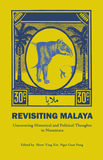 REVISITING MALAYA: UNCOVERING HISTORICAL AND POLITICAL THOUGHTS IN NUSANTARA - 9789672165774 - SIRD