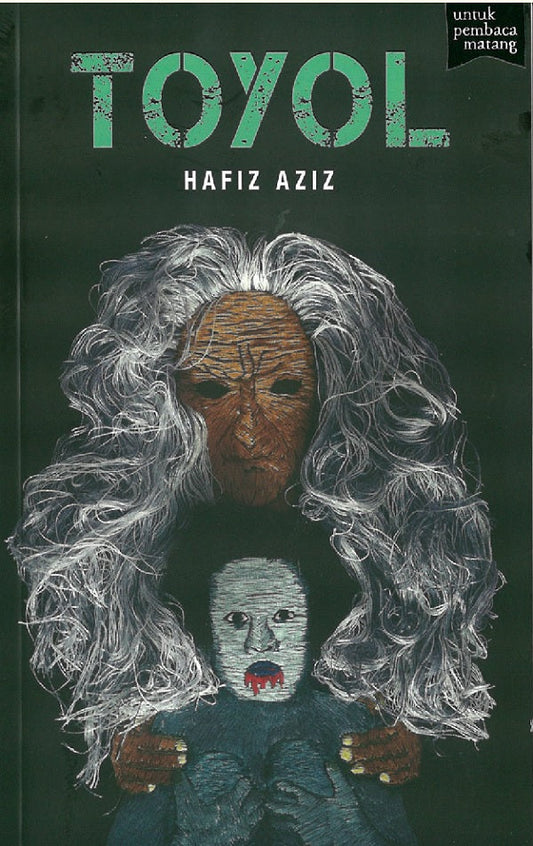 Toyol - Hafiz Aziz - 9789672328032 - Buku Fixi