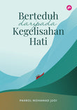 Berteduh Daripada Kegelisahan Hati - Pahrol Mohd Juoi - 9789672459101 - IMAN Publication