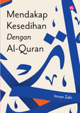Mendakap Kesedihan dengan Al-Quran - Imran Zaki - 9789672459286 - IMAN Publication