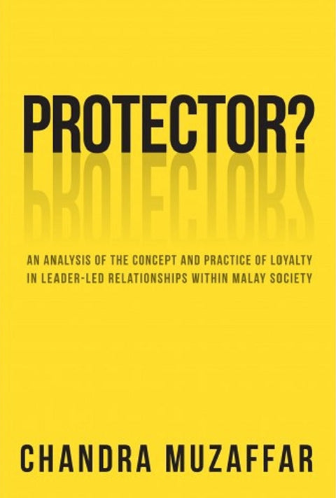 Protector? - Chandra Muzaffar - 9789672464150 - SIRD