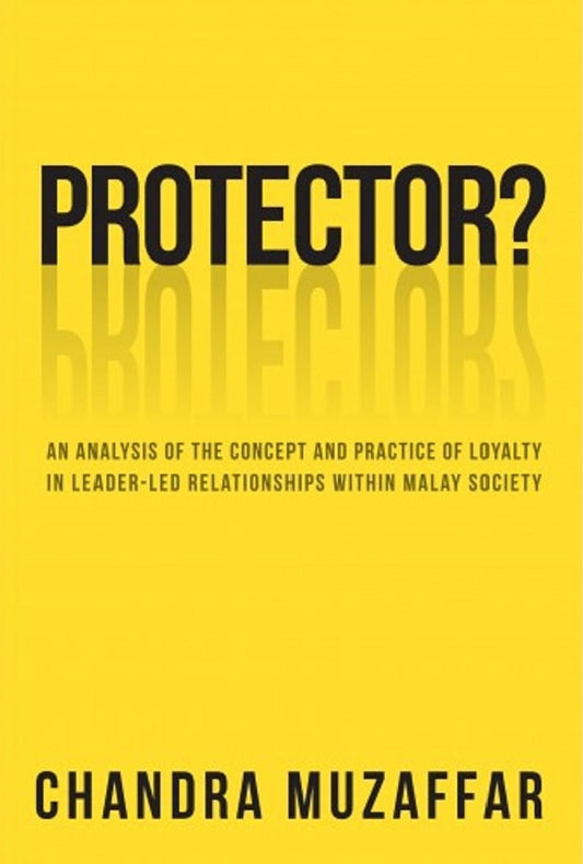 Protector? - Chandra Muzaffar - 9789672464150 - SIRD