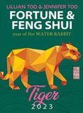 Fortune & Feng Shui 2023 (TIGER) - Lillian Too & Jennifer Too - 9789672726173 - Konsep Books