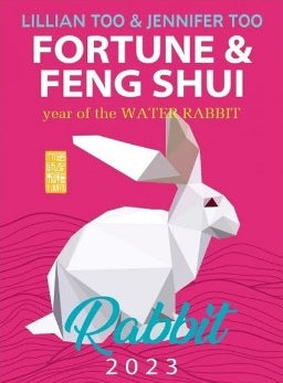 Fortune & Feng Shui 2023 (RABBIT) - Lillian Too & Jennifer Too - 9789672726180 - Konsep Books
